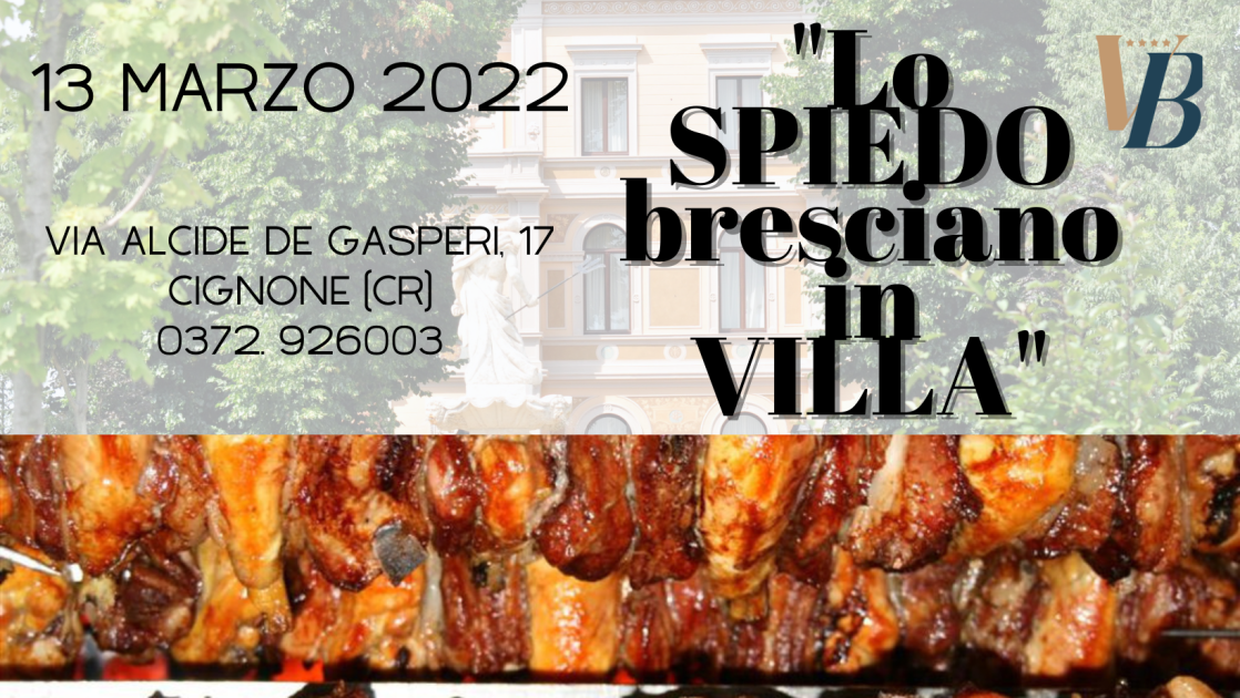 Lo Spiedo bresciano in Villa